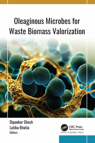 Oleaginous Microbes for Waste Biomass Valorization (eBook, PDF) Oleaginous Microbes for Waste Biomass Valorization (eBook, PDF)