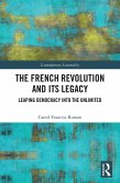 The French Revolution and Its Legacy (eBook, PDF)