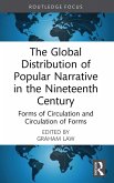 The Global Distribution of Popular Narrative in the Nineteenth Century (eBook, ePUB)