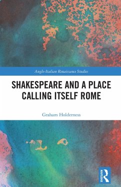 Cover Shakespeare and a Place Calling Itself Rome (eBook, PDF)