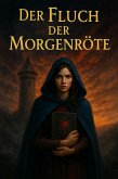 Der Fluch der Morgenröte (eBook, ePUB)