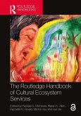The Routledge Handbook of Cultural Ecosystem Services (eBook, PDF)