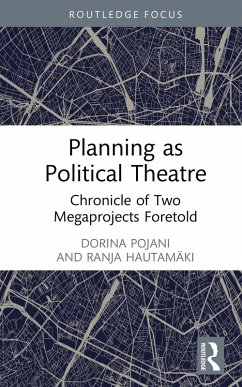 Planning as Political Theatre (eBook, PDF) - Pojani, Dorina; Hautamäki, Ranja