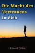 Die Macht des Vertrauens in dich.... - Bild 1
