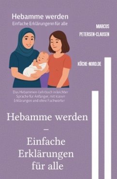 Cover Hebamme werden - Einfache Erklärungen für alle