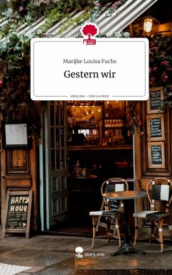 Cover Gestern wir. Life is a Story - story.one
