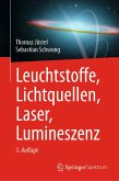 Leuchtstoffe, Lichtquellen, Laser, Lumineszenz (eBook, PDF)