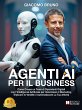 Agenti AI per il Business (eBook, ePUB) - Bild 1