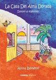 La Casa Del Alma Dorada (eBook, ePUB) La Casa Del Alma Dorada (eBook, ePUB)