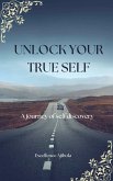 Unlock Your True Self (eBook, ePUB)