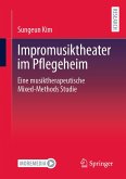 Impromusiktheater im Pflegeheim (eBook, PDF)