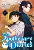 The Apothecary Diaries: Volume 15 (Light Novel) (eBook, ePUB) The Apothecary Diaries: Volume 15 (Light Novel) (eBook, ePUB)