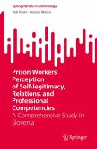 Prison Workers' Perception of Self-legitimacy, Relations, and Professional Competencies (eBook, PDF)