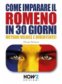 Come Imparare il Romeno in 30 Giorni (eBook, ePUB)