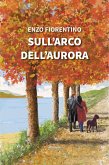 Sull'arco dell'aurora (eBook, ePUB) Sull'arco dell'aurora (eBook, ePUB)