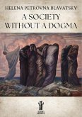 A Society Without a Dogma (eBook, ePUB)