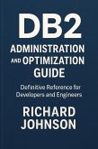 DB2 Administration and Optimization Guide (eBook, ePUB)