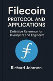 Filecoin Protocol and Applications (eBook, ePUB)