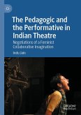 The Pedagogic and the Performative in Indian Theatre (eBook, PDF)