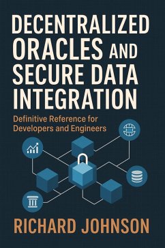 Cover Decentralized Oracles and Secure Data Integration (eBook, ePUB)