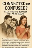 Connected or Confused? Past and Present Relationships (eBook, ePUB) Connected or Confused? Past and Present Relationships (eBook, ePUB)