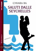 Saluti dalle Seychelles (eBook, ePUB) Saluti dalle Seychelles (eBook, ePUB)