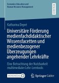 Universitäre Förderung medienfachdidaktischer Wissensfacetten und medienbezogener Überzeugungen angehender Lehrkräfte (eBook, PDF)
