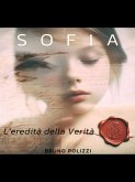 Sofia -L'eredità della verità. (eBook, ePUB)