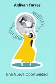 Una Nueva Oportunidad (eBook, ePUB) Una Nueva Oportunidad (eBook, ePUB)