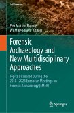 Forensic Archaeology and New Multidisciplinary Approaches (eBook, PDF)