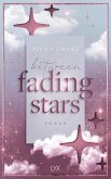 Between Fading Stars (Paperback-Ausgabe) Between Fading Stars (Paperback-Ausgabe)