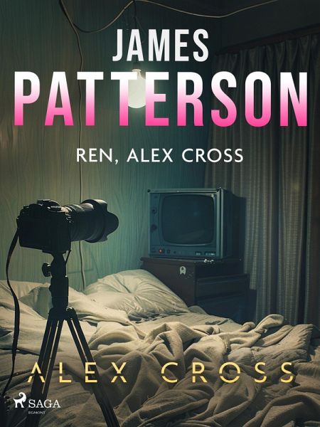 Ren, Alex Cross (eBook, ePUB) Ren, Alex Cross (eBook, ePUB)
