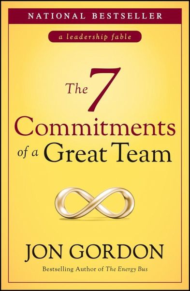 The 7 Commitments of a Great Team (eBook, ePUB) The 7 Commitments of a Great Team (eBook, ePUB)