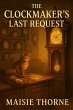 The Clockmaker's Last Request (eBook,... - Bild 1