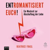 Entromantisiert euch! (MP3-Download) Entromantisiert euch! (MP3-Download)