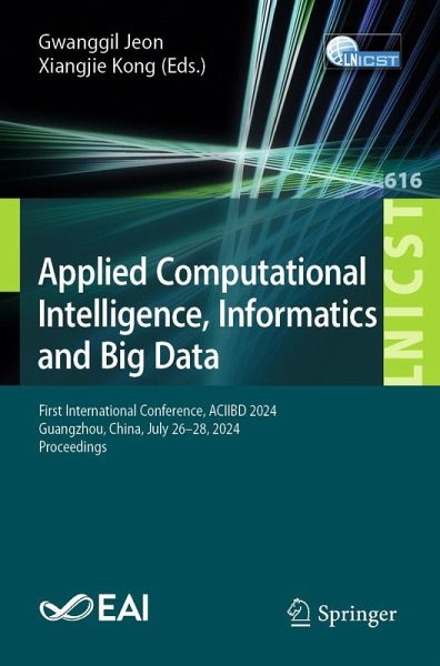 Applied Computational Intelligence, Informatics and Big Data (eBook, PDF) Applied Computational Intelligence, Informatics and Big Data (eBook, PDF)