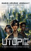 Utopie: Un roman d'aventure utopique jeunesse (eBook, ePUB) Utopie: Un roman d'aventure utopique jeunesse (eBook, ePUB)