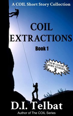 C.O.I.L. Extractions (COIL Short Story Collections, #1) (eBook, ePUB) - Telbat, D. I.
