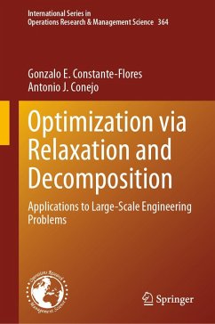 Optimization via Relaxation and Decomposition (eBook, PDF) - Constante-Flores, Gonzalo E.; Conejo, Antonio J.