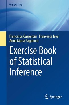 Exercise Book of Statistical Inference (eBook, PDF) - Gasperoni, Francesca; Ieva, Francesca; Paganoni, Anna Maria