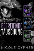 Befreiende Täuschung: Die Komplette Serie (eBook, ePUB) Befreiende Täuschung: Die Komplette Serie (eBook, ePUB)