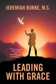Leading with Grace (eBook, ePUB) Leading with Grace (eBook, ePUB)