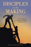 Disciples in the Making (eBook, ePUB) Disciples in the Making (eBook, ePUB)