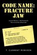CODE NAME: Fracture Jaw (eBook, ePUB) - Bild 1