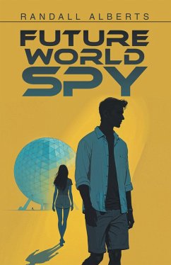 Future World Spy (eBook, ePUB)