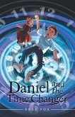 Daniel and the Time Changer (eBook, ePUB)