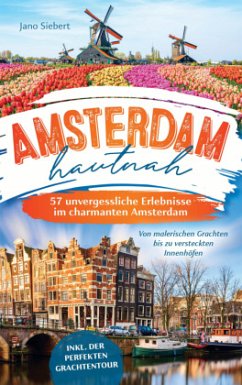 Cover Amsterdam hautnah: Von malerischen Grachten bis zu versteckten Innenhöfen