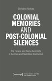 Colonial Memories and Post-Colonial Silences