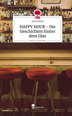 Cover HAPPY HOUR - Die Geschichten hinter dem Glas. Life is a Story - story.one