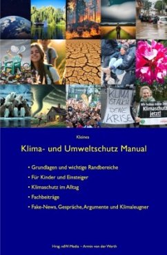 Kleines Klima- und Umweltschutz Manual - DKK & Partner, Deutsches Klima Konsortium;DUH e.V., Deutsche Umwelthilfe e. V.;PACE, PACE